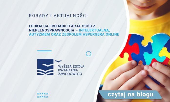 Edukacja i rehabilitacja osób z niepełnosprawnością intelektualną, autyzmem oraz zespołem Aspergera online