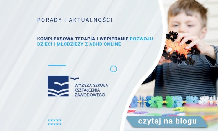 Kompleksowa terapia i wspieranie rozwoju dzieci i młodzieży z ADHD online