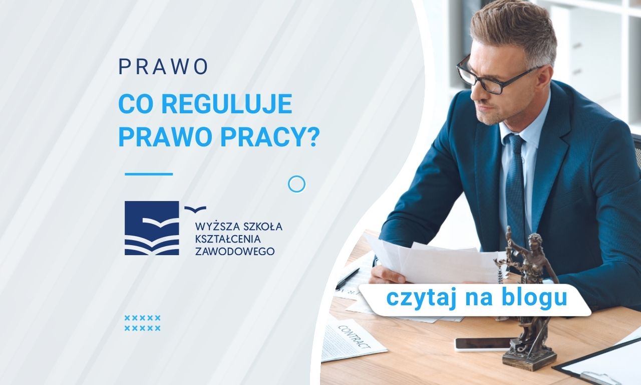 Co Reguluje Prawo Pracy? | Studia Online Podyplomowe - Blog