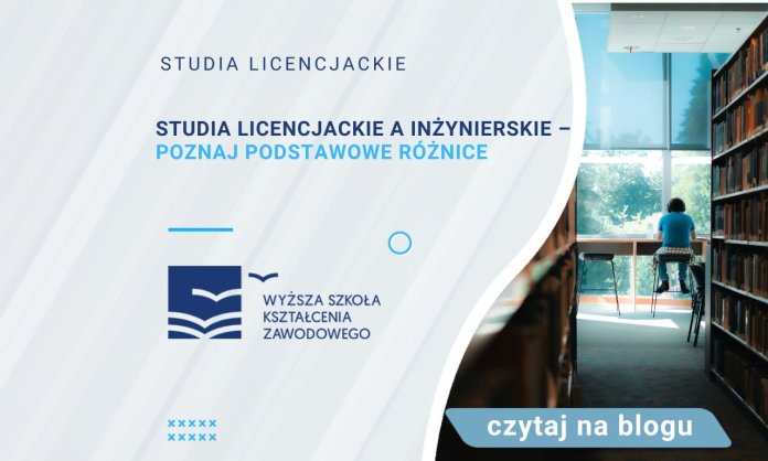 studia licencjackie a inżynierskie - poznaj podstawowe różnice