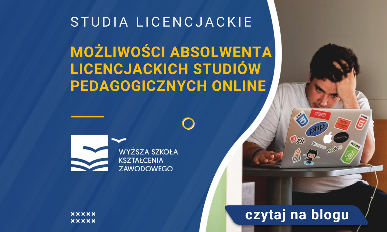 Możliwości Absolwenta Licencjackich Studiów Pedagogicznych Online ...