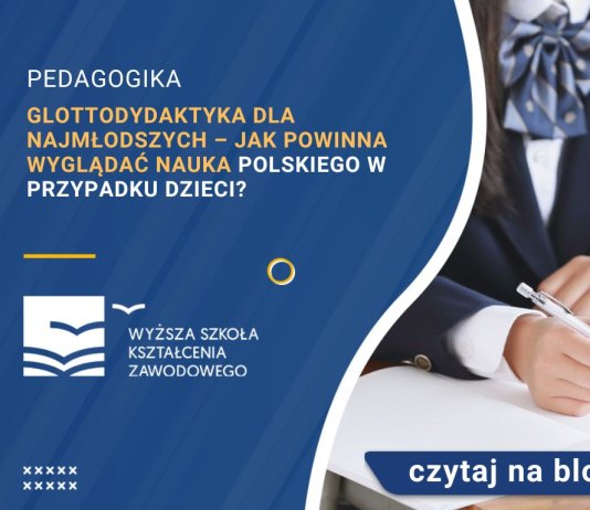 glottodydaktyka dla najmłodszych jak powinna wyglądać nauka języka polskiegow przypadku dzieci