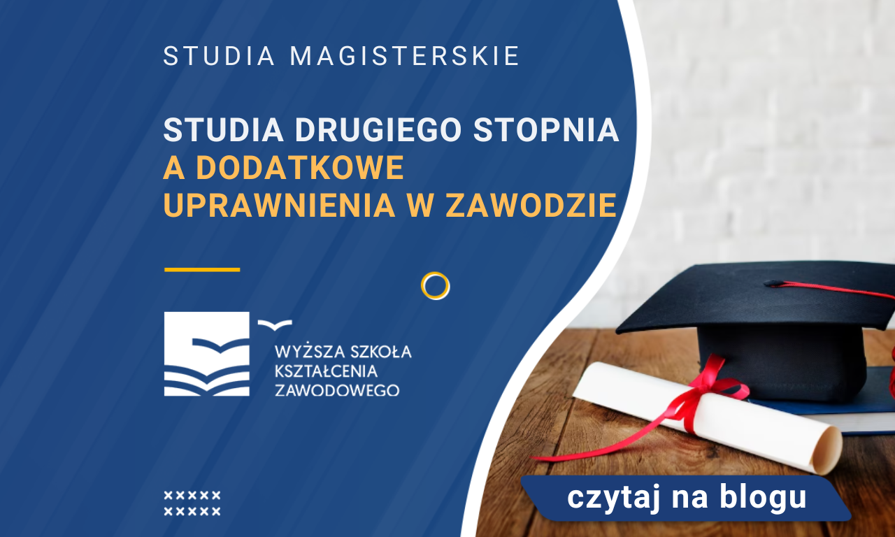 Studia Drugiego Stopnia A Dodatkowe Uprawnienia W Zawodzie - WSKZ