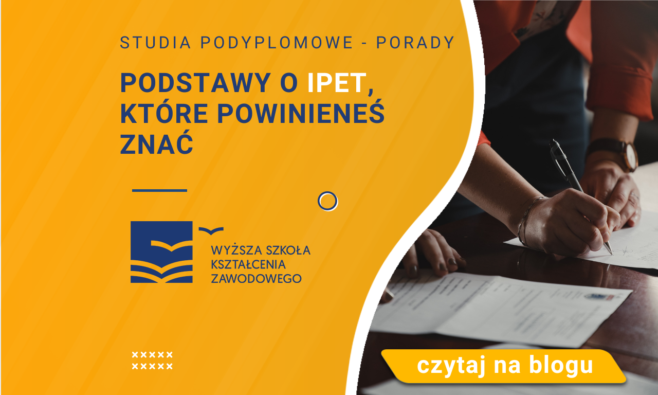 Ipet Według Nowego Rozporządzenia Wzór Podstawy o IPET, które powinieneś znać | Blog | WSKZ | studia-online.pl