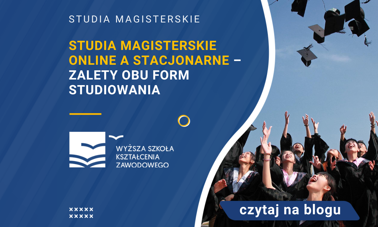 Studia Magisterskie Online A Stacjonarne – Zalety Obu Form Studiowania ...