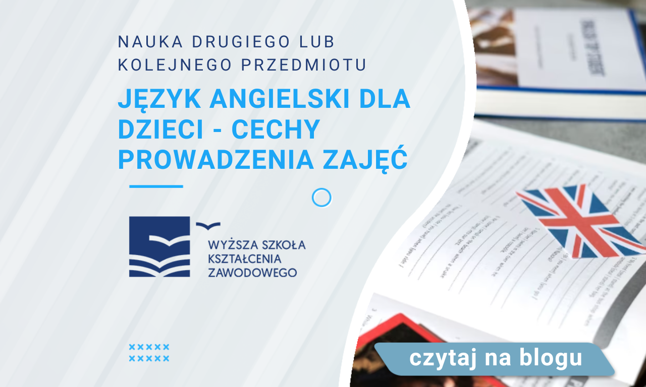 Język Angielski Dla Dzieci Online Język angielski dla dzieci - cechy prowadzenia zajęć - WSKZ