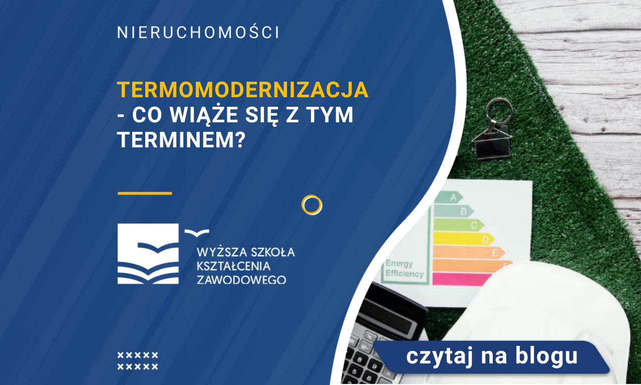 Termomodernizacja - Co Wiąże Się Z Tym Terminem? - WSKZ