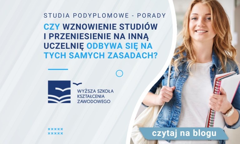 Czy wznowienie studiów i przeniesienie na inną uczelnię odbywa się na