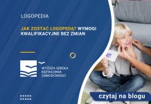 Jak zostać logopedą Wymogi kwalifikacyjne bez zmian