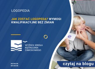 Jak zostać logopedą Wymogi kwalifikacyjne bez zmian