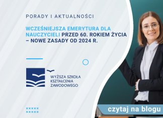 Wcześniejsza emerytura dla nauczycieli przed 60. rokiem życia – nowe zasady od 2024 r.