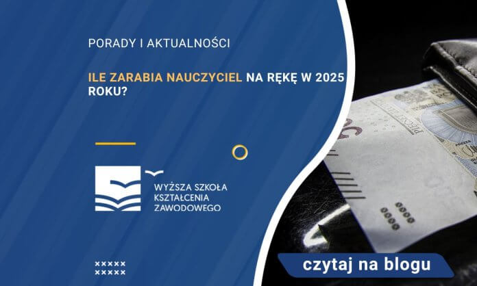 ile-zarabia-nauczyciel-na-reke-w-2025