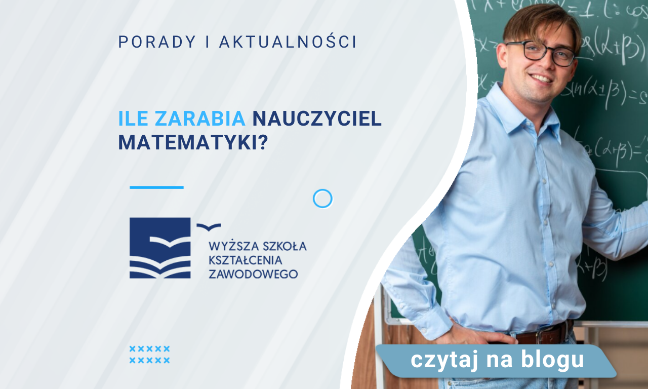 Ile Zarabia Nauczyciel Matematyki? - WSKZ