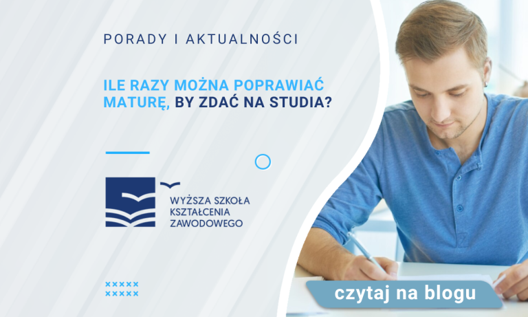 Ile razy można poprawiać maturę, by zdać na studia? | Blog | WSKZ