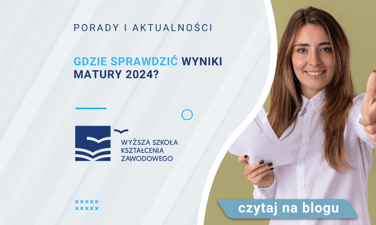 Gdzie sprawdzić wyniki matury 2024? Studia online podyplomowe Blog