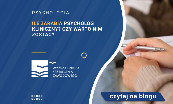 zarobki psychologa klinicznego