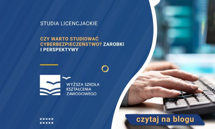 Czy warto studiować cyberbezpieczeństwo Zarobki i perspektywy