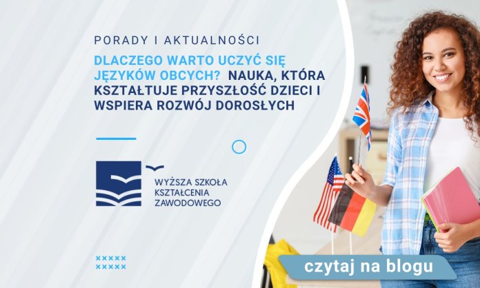 Dlaczego warto uczyć się języków obcych?