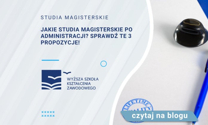 jakie-studia-magisterskie-po-administracji