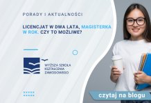 magisterka w rok i licencjat w dwa lata