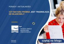 czy matura próbna jest trudniejsza od właściwej