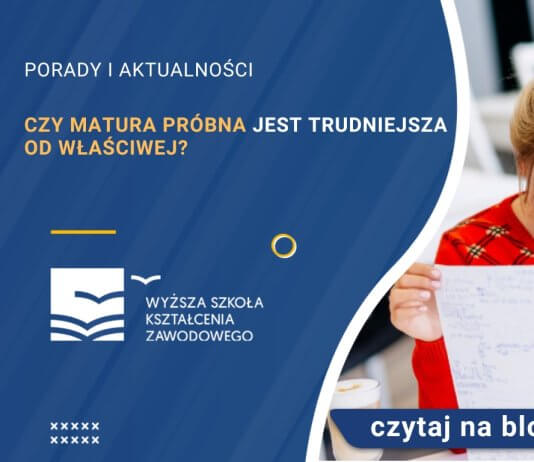 czy matura próbna jest trudniejsza od właściwej