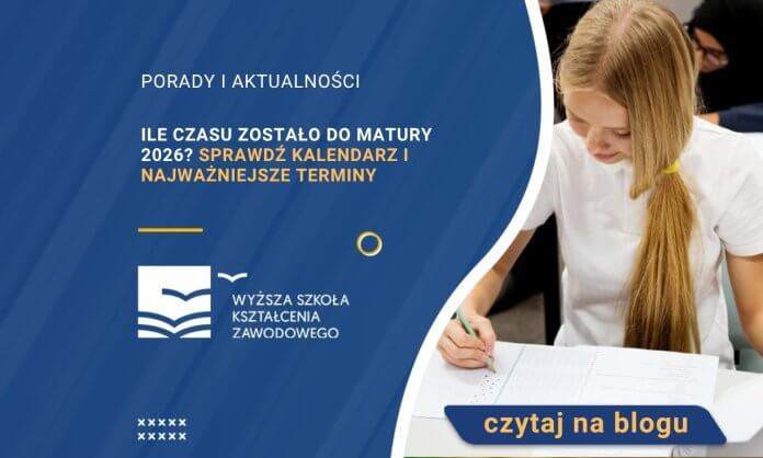 Ile czasu zostało do matury 2026 Sprawdź kalendarz i najważniejsze terminy