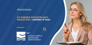 Ile zarabia początkujący nauczyciel? Zarobki w 2026