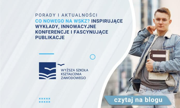 co-nowego-na-wskz-inspirujace-wyklady-innowacyjne-konferencje-i-fascynujace-publikacje