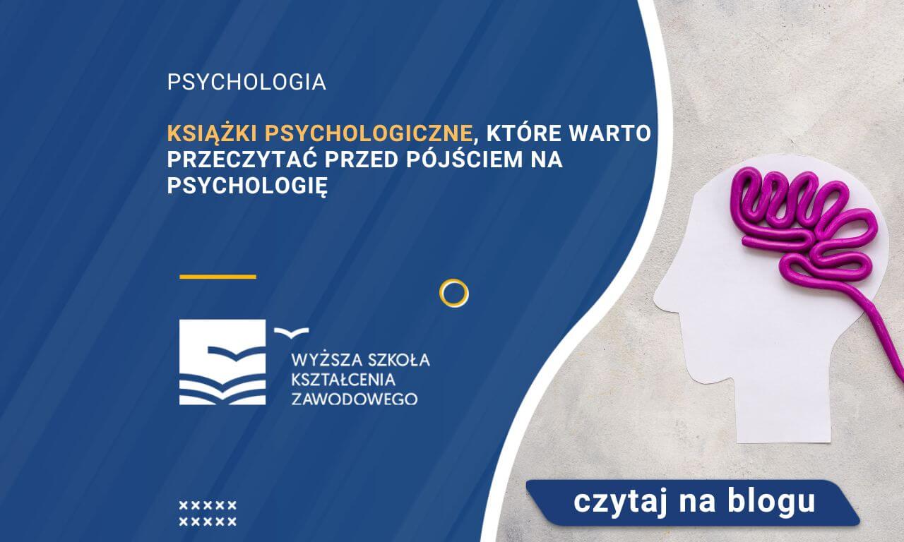 Książki psychologiczne, które warto przeczytać przed pójściem na