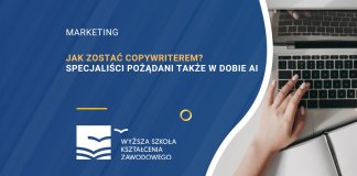 Jak zostać copywriterem Czy ten zawód wciąż jest potrzebny
