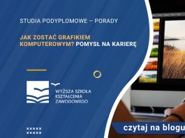 Jak zostać grafikiem komputerowym Pomysł na karierę