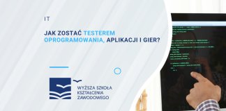 jak zostać testerem oprogramowania, aplikacji i gier