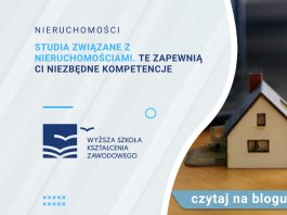 Studia związane z nieruchomościami. Te zapewnią Ci niezbędne kompetencje