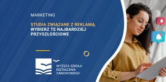 Studia związane z reklamą. Wybierz te najbardziej przyszłościowe