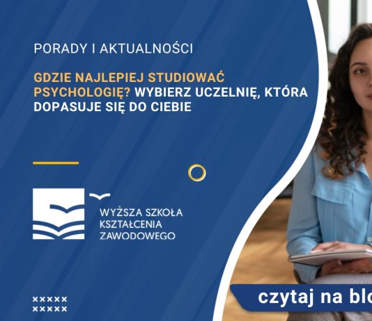 Gdzie najlepiej studiować psychologię Wybierz uczelnię, która dopasuje się do Ciebie