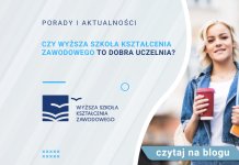 Czy Wyższa Szkoła Kształcenia Zawodowego to dobra uczelnia