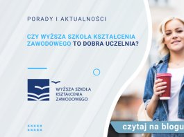 Czy Wyższa Szkoła Kształcenia Zawodowego to dobra uczelnia