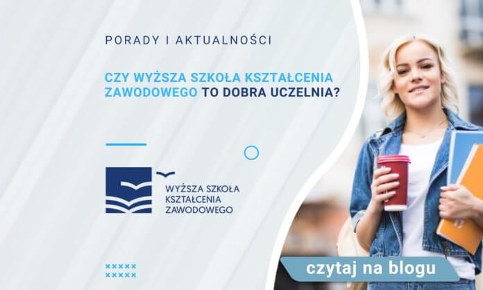 Czy Wyższa Szkoła Kształcenia Zawodowego to dobra uczelnia