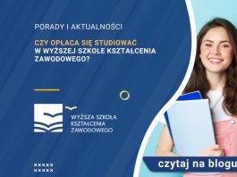 Czy opłaca się studiować w Wyższej Szkole Kształcenia Zawodowego