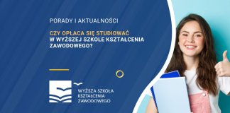Czy opłaca się studiować w Wyższej Szkole Kształcenia Zawodowego