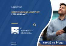 Gdzie studiować logistykę Podpowiadamy!