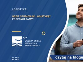 Gdzie studiować logistykę Podpowiadamy!