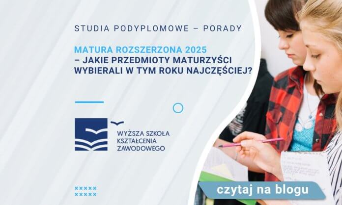 Matura rozszerzona 2025 – jakie przedmioty maturzyści wybierali w tym roku najczęściej