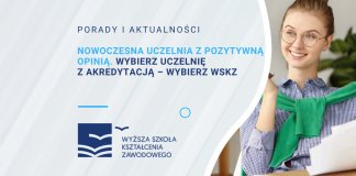 Nowoczesna uczelnia z pozytywną opinią. Wybierz uczelnię z akredytacją – wybierz WSKZ