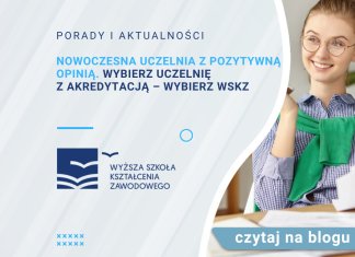 Nowoczesna uczelnia z pozytywną opinią. Wybierz uczelnię z akredytacją – wybierz WSKZ