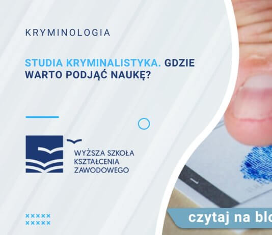 Studia Kryminalistyka. Gdzie warto podjąć naukę