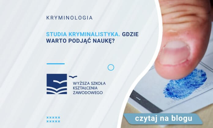 Studia Kryminalistyka. Gdzie warto podjąć naukę