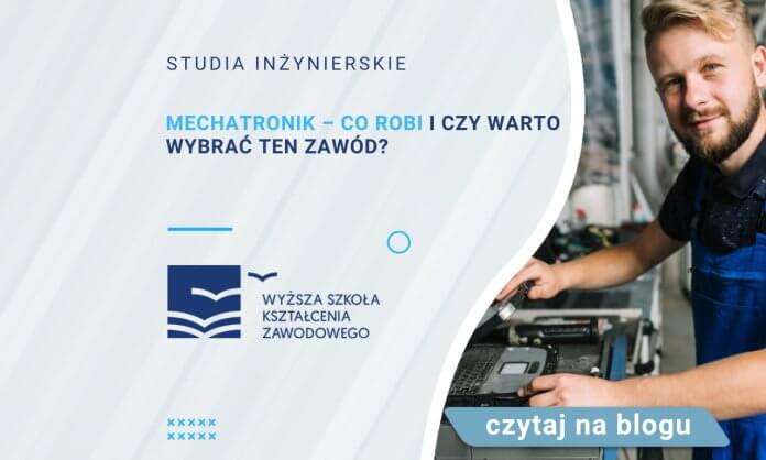 Mechatronik – co robi i czy warto wybrać ten zawód? | Blog | WSKZ ...