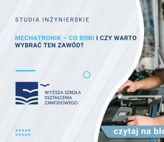 Mechatronik – co robi i czy warto wybrać ten zawód